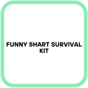 Funny Shart Survival Kit