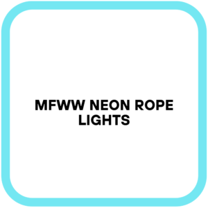 MFWW Neon Rope Lights