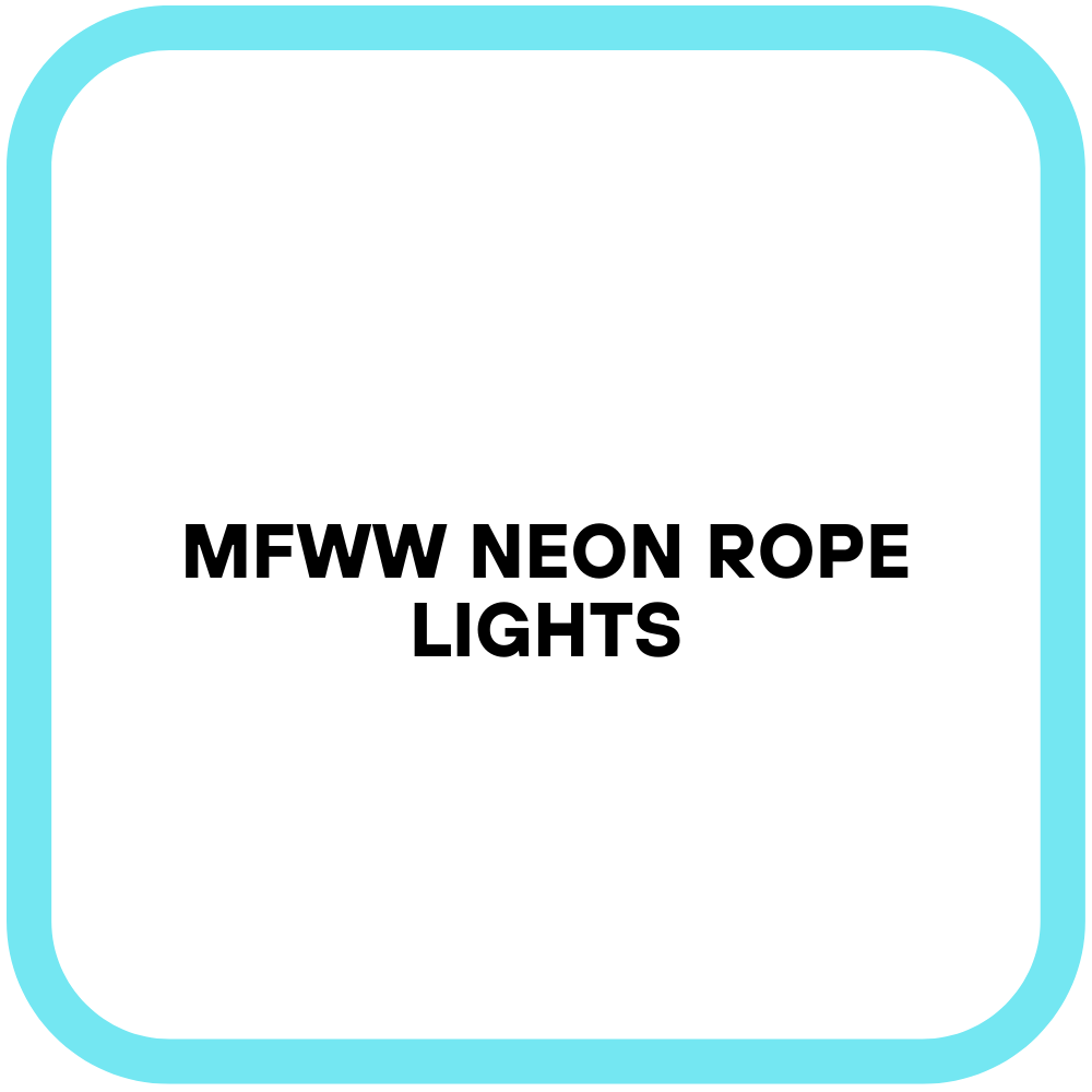 MFWW Neon Rope Lights