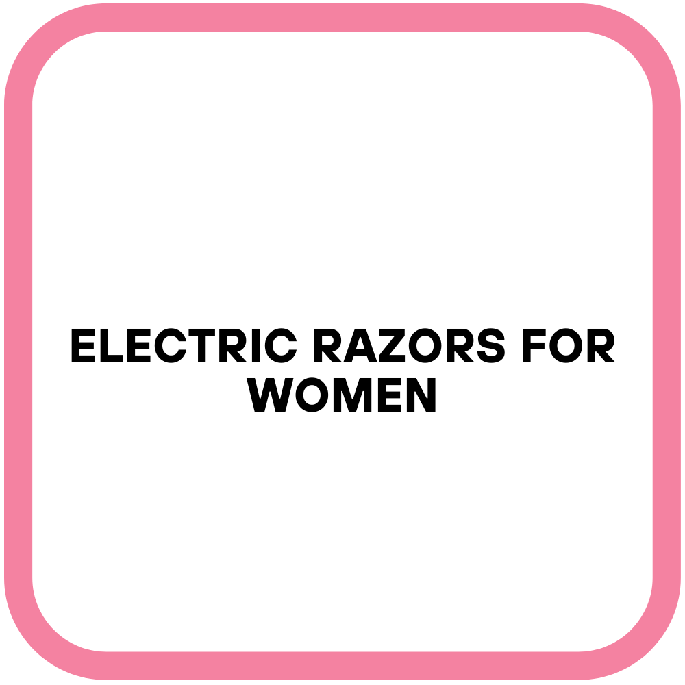 Electric Razors For Women