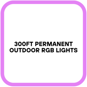 300FT Permanent Outdoor RGB Lights