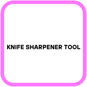 Knife Sharpener Tool