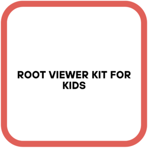 Root Viewer Kit for Kids