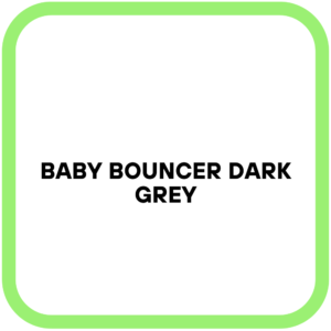 Baby Bouncer Dark Grey