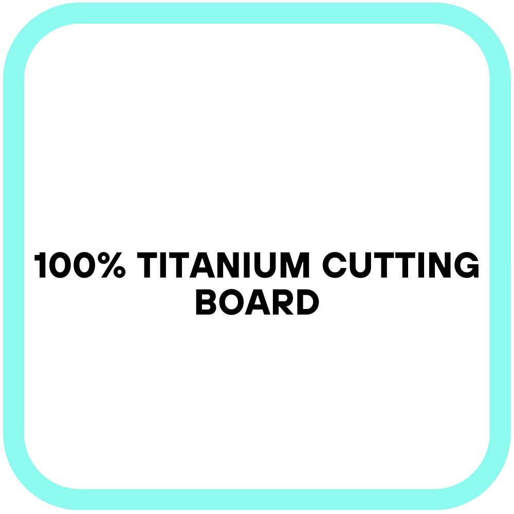 100% Titanium Cutting Board