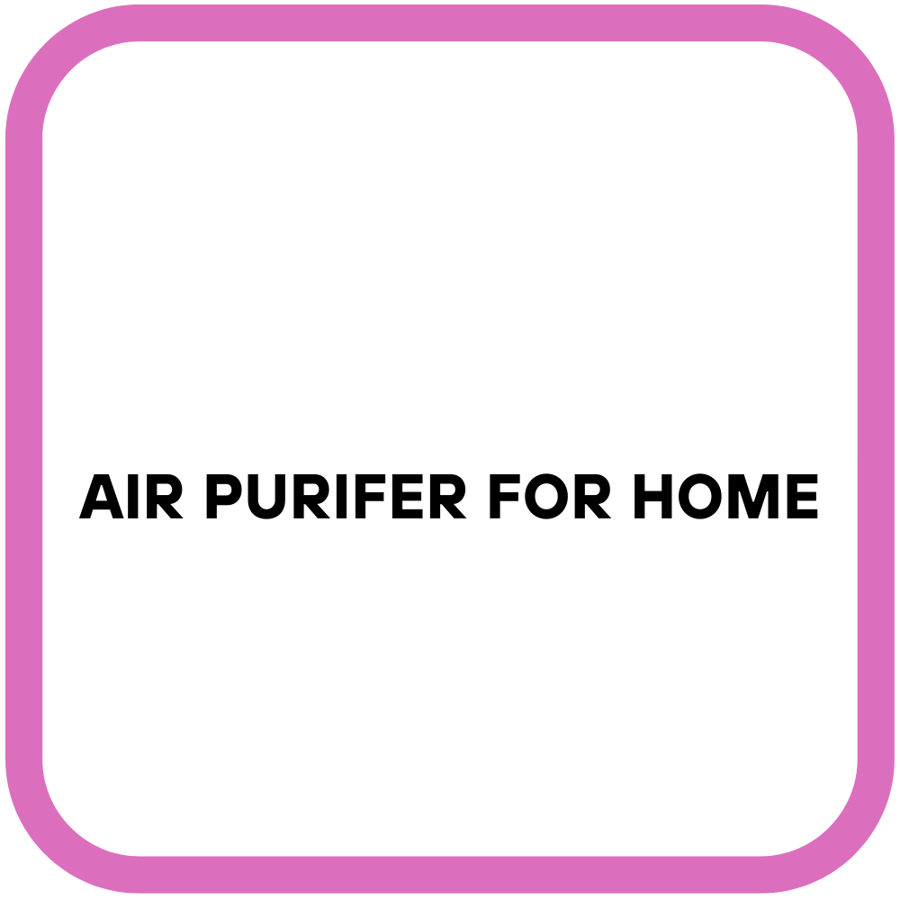 Air Purifer for Home