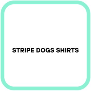 Stripe Dogs Shirts