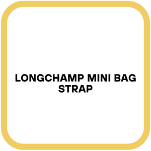 Longchamp Mini Bag Strap