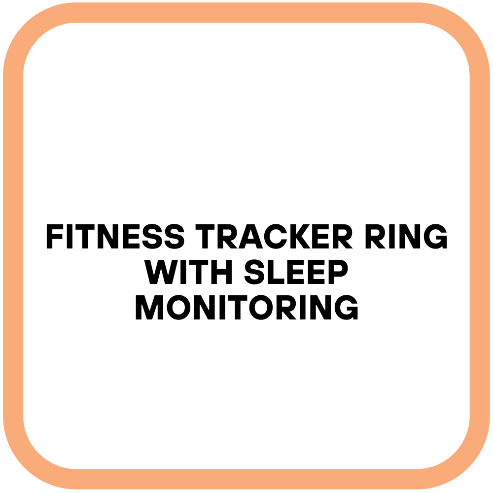 Fitness Tracker Ring with Sleep Monitoring