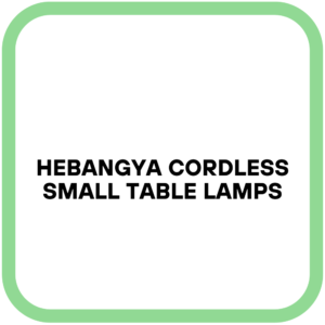 Hebangya Cordless Small Table Lamps