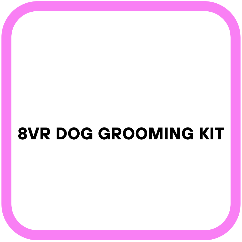 8VR Dog Grooming Kit