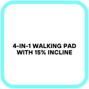4-in-1 Walking Pad with 15% Incline
