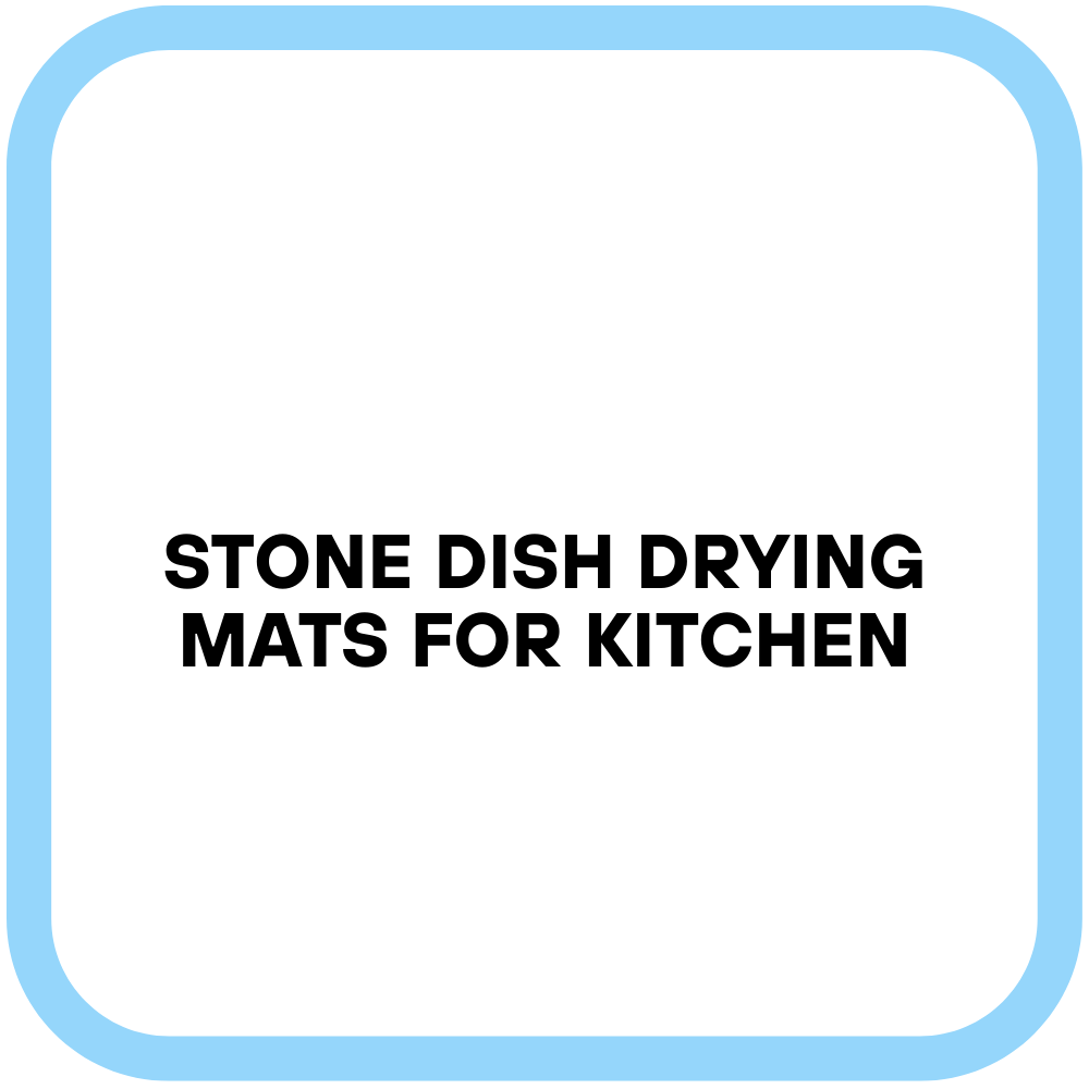 Stone Dish Drying Mats for Kitchen