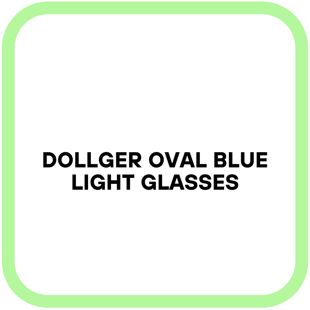 Dollger Oval Blue Light Glasses