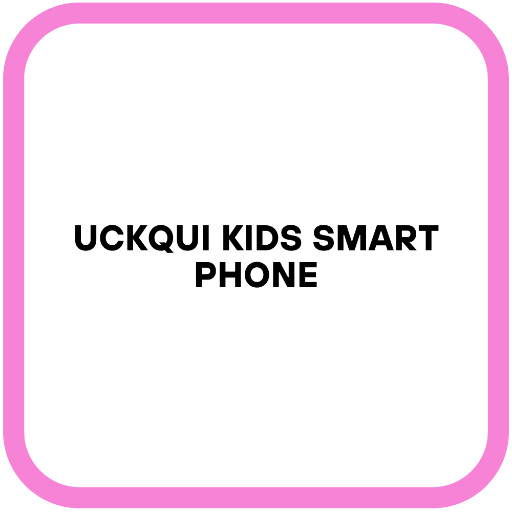 Uckqui Kids Smart Phone