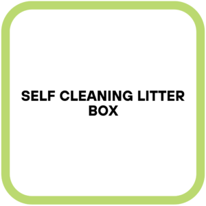Self Cleaning Litter Box