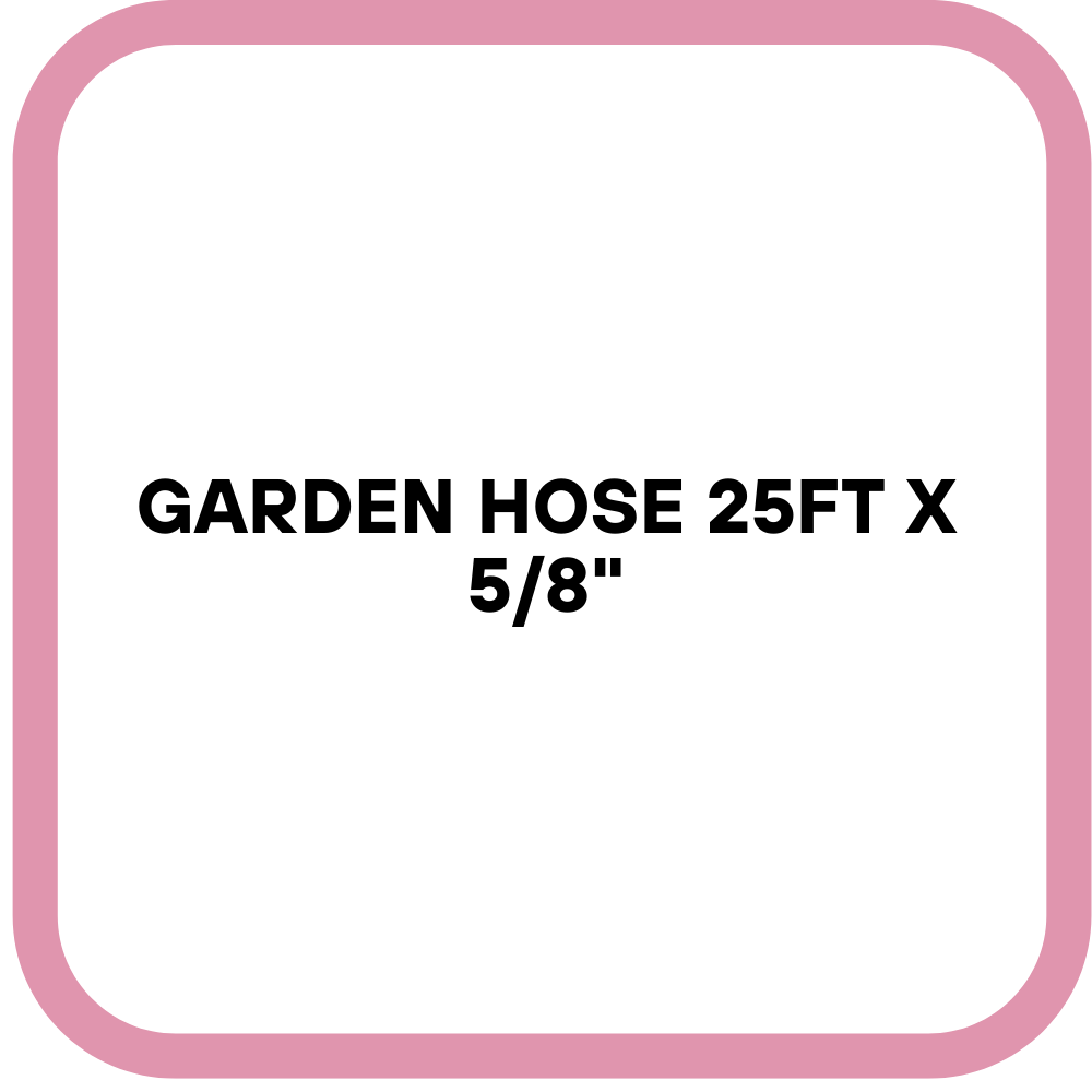 Garden Hose 25ft x 5/8"