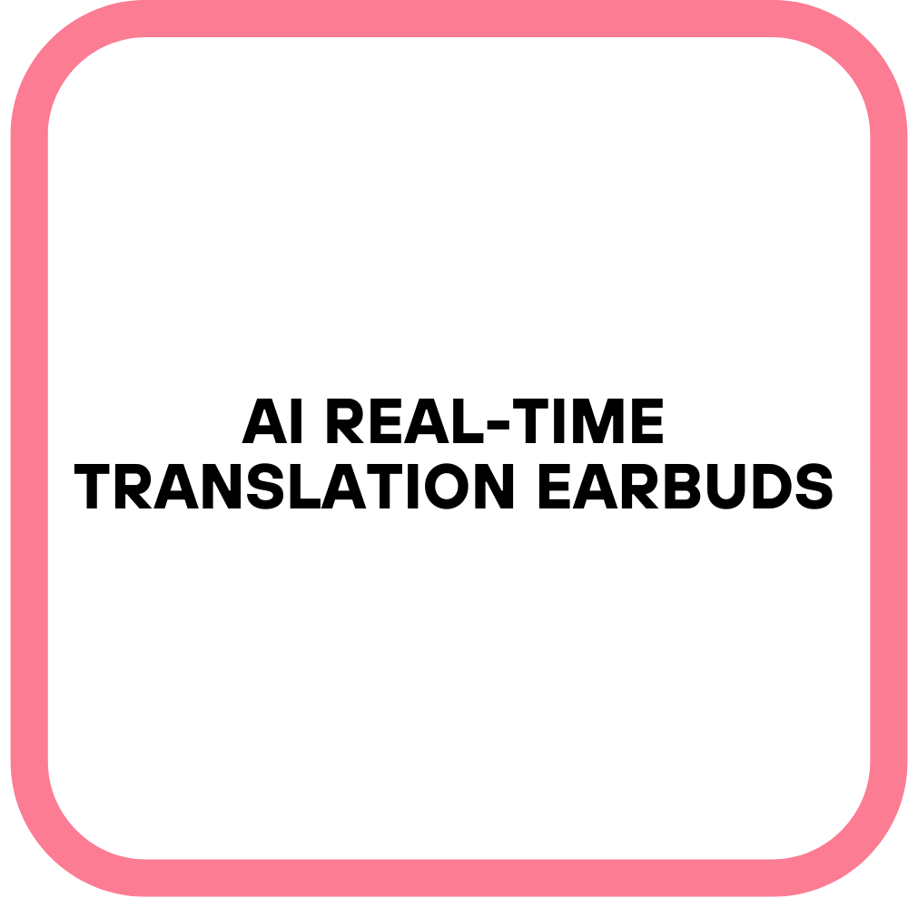 AI Real-Time Translation Earbuds