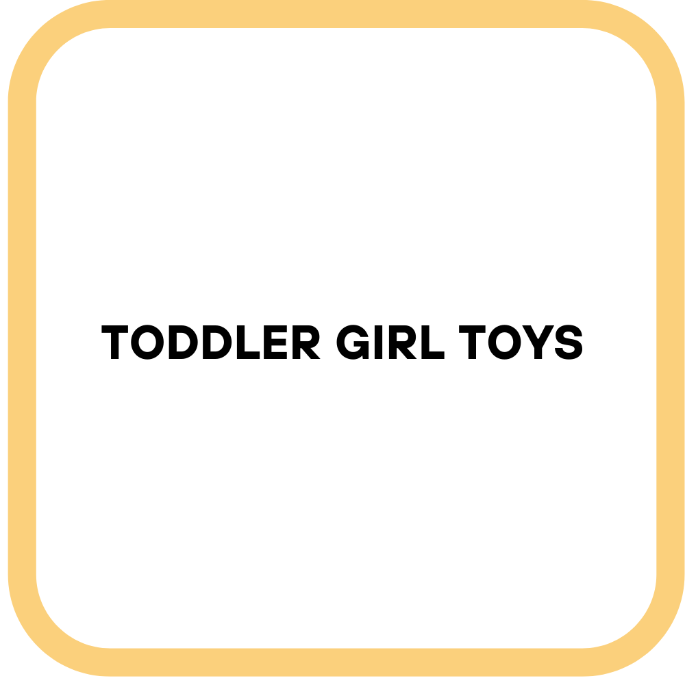 Toddler Girl Toys