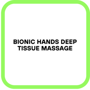 Bionic Hands Deep Tissue Massage