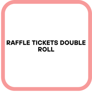 Raffle Tickets Double Roll