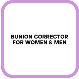 Bunion Corrector for Women & Men