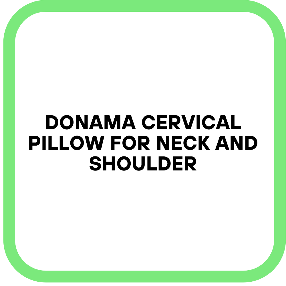 DONAMA Cervical Pillow for Neck and Shoulder