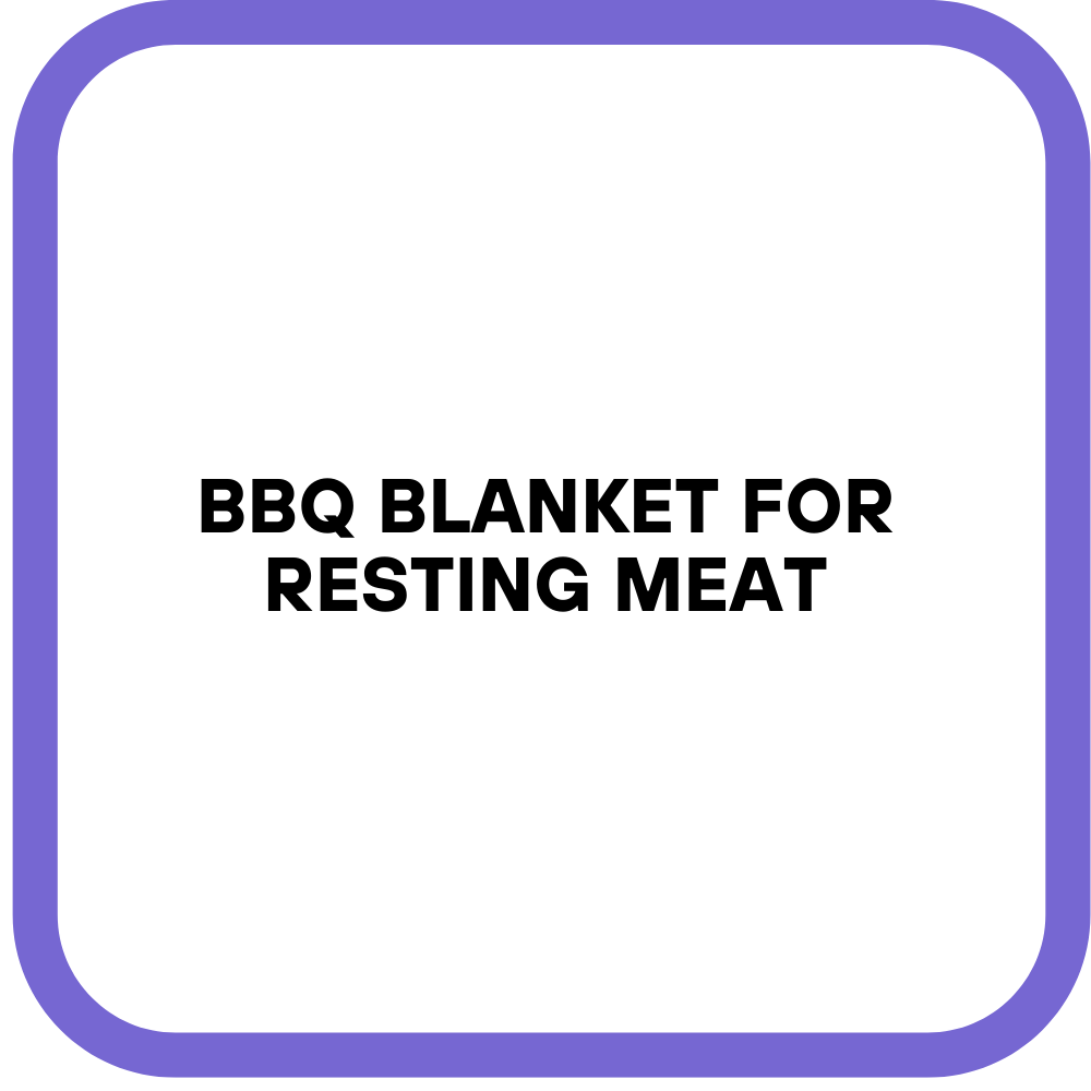 BBQ Blanket for Resting Meat