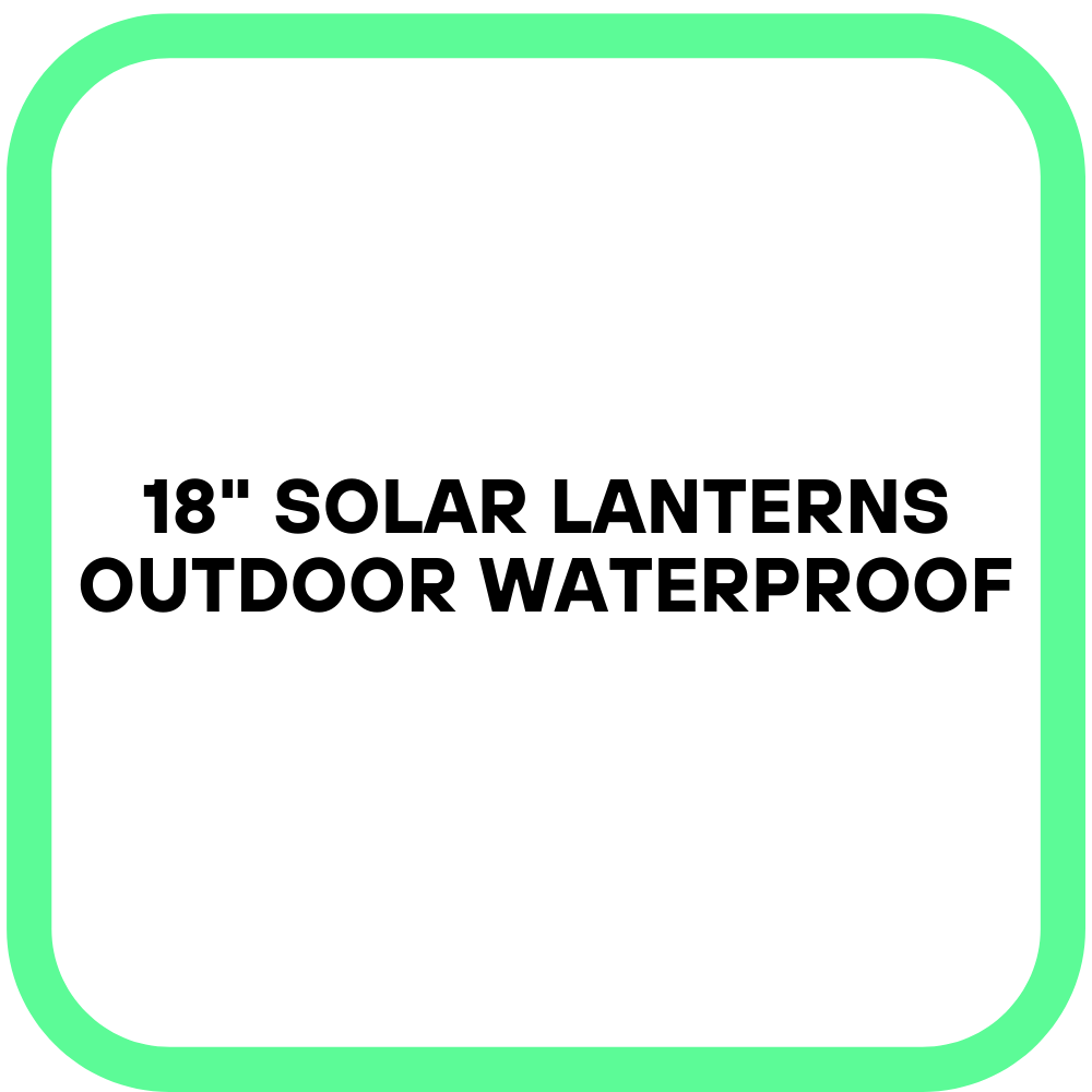 18" Solar Lanterns Outdoor Waterproof