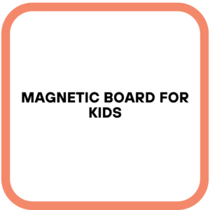 Magnetic Board for Kids