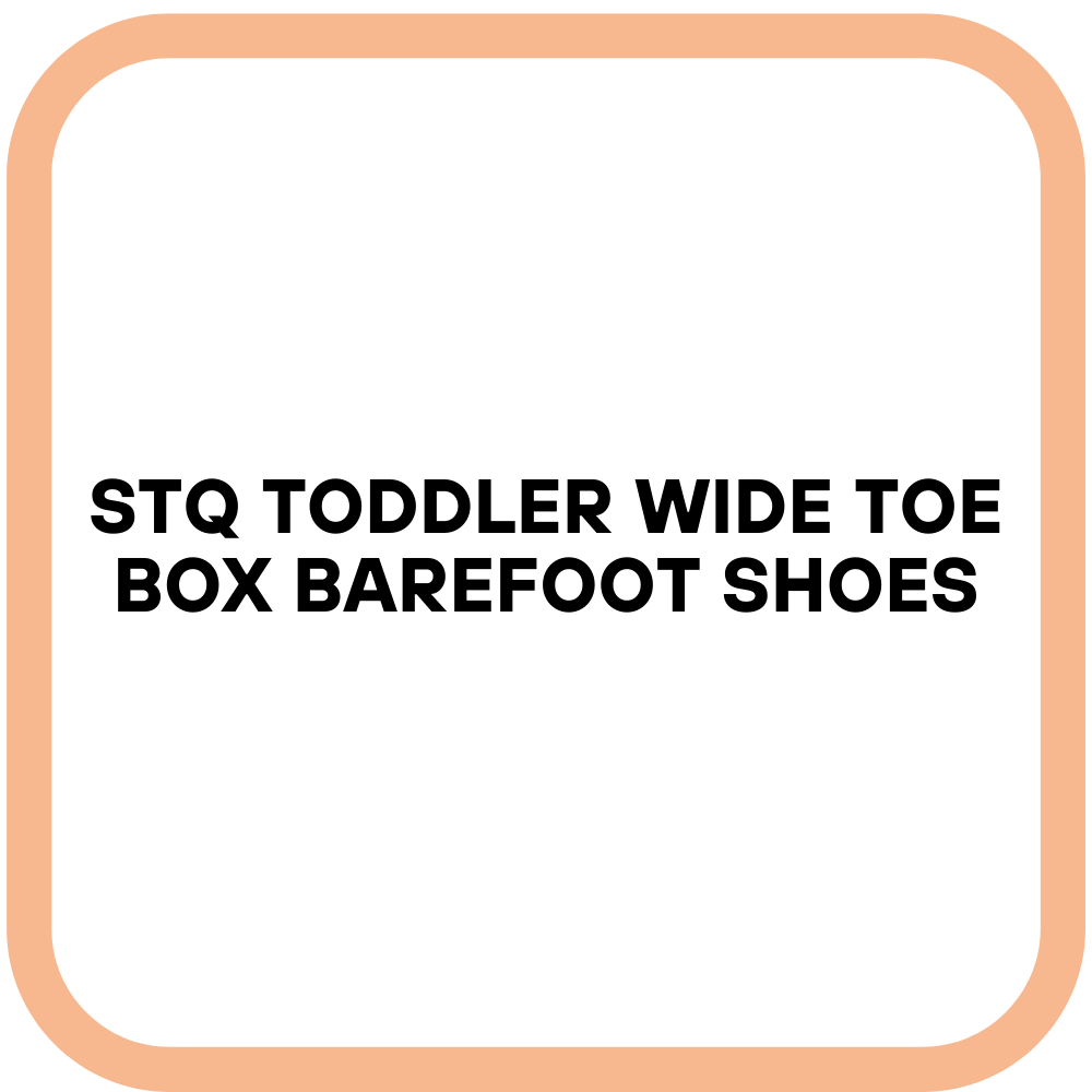 STQ Toddler Wide Toe Box Barefoot Shoes