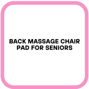 Back Massage Chair Pad for Seniors