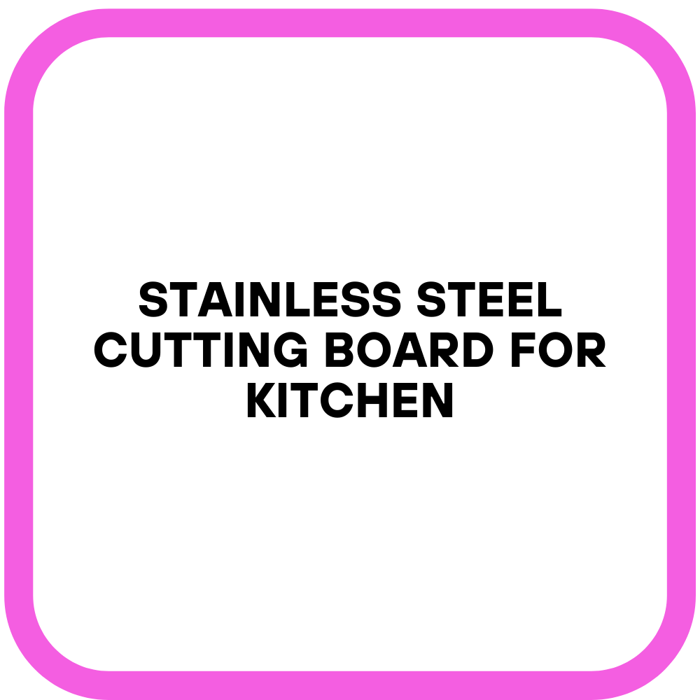 Stainless Steel Cutting Board for Kitchen