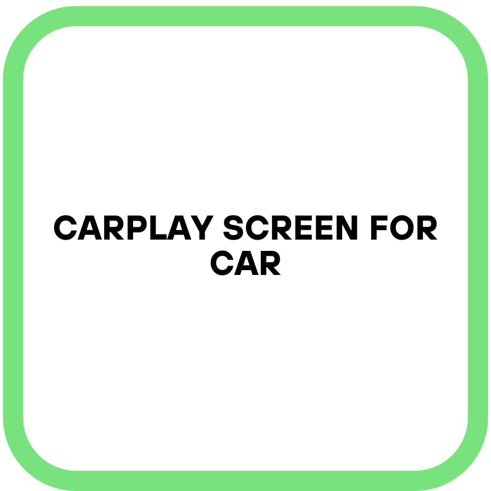 Carplay Screen for Car