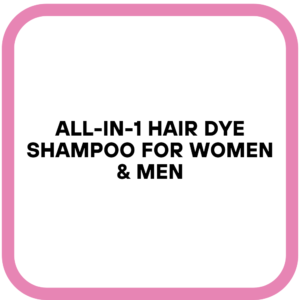 All-in-1 Hair Dye Shampoo for Women & Men