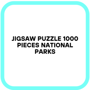 Jigsaw Puzzle 1000 Pieces National Parks