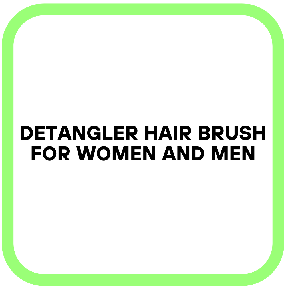 Detangler Hair Brush for Women and Men