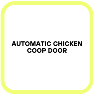 Automatic Chicken Coop Door
