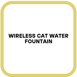 Wireless Cat Water Fountain