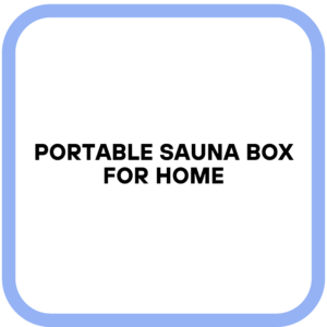 Portable Sauna Box for Home