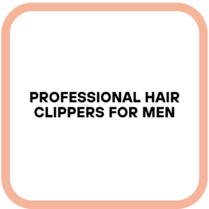 Professional Hair Clippers for Men
