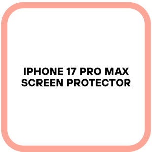 iPhone 17 Pro Max screen protector