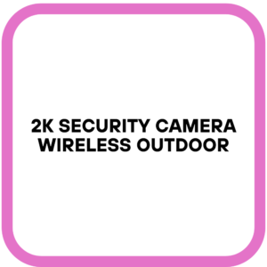 2K Security Camera Wireless Outdoor