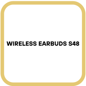 Wireless Earbuds S48