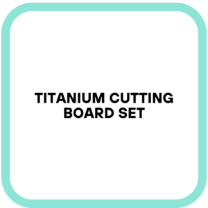 Titanium Cutting Board Set