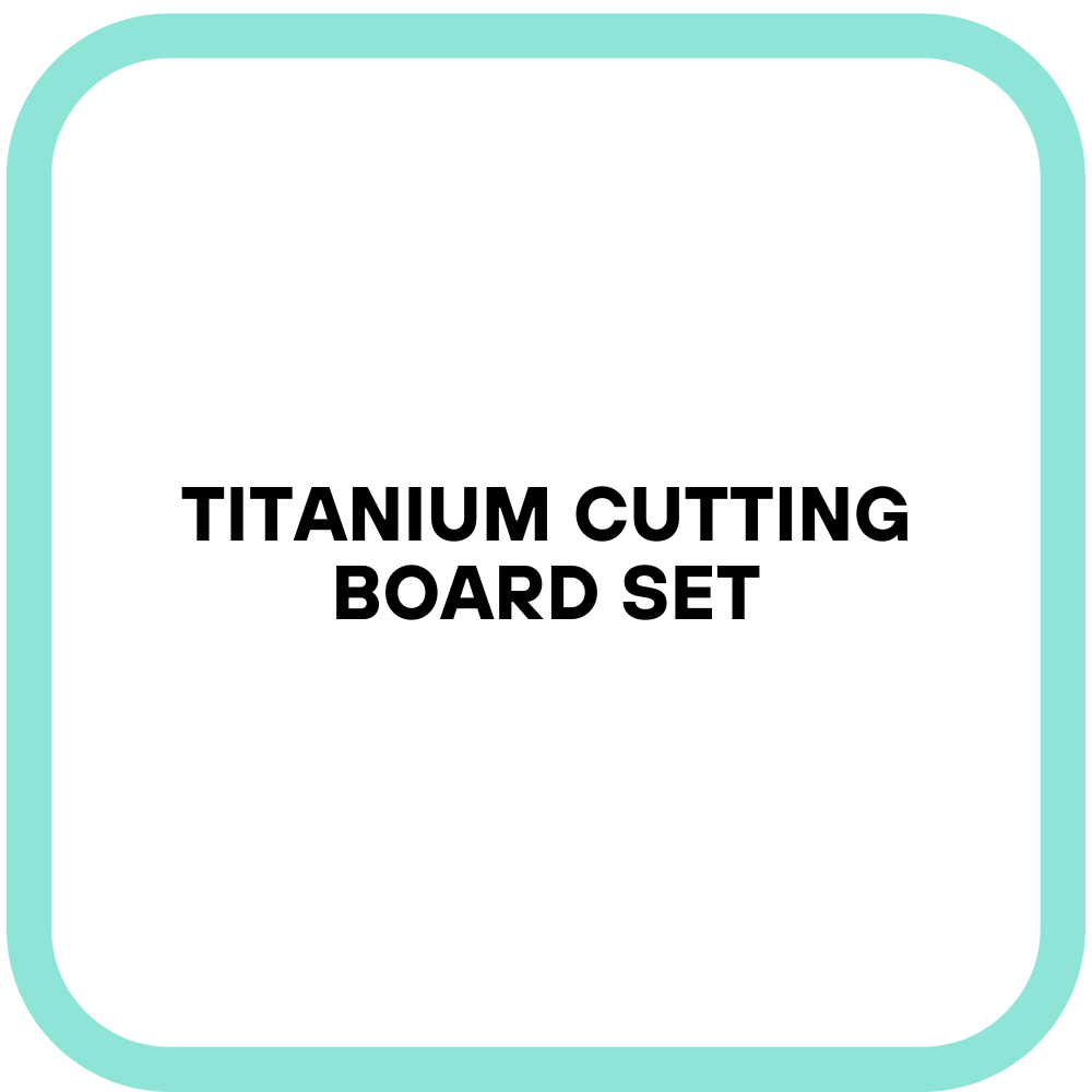 Titanium Cutting Board Set