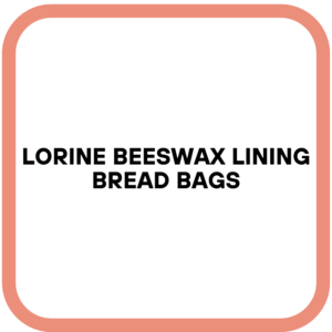 Lorine Beeswax Lining Bread Bags