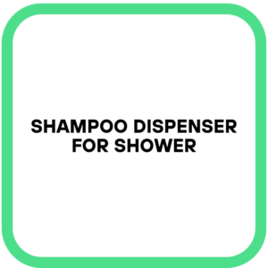 Shampoo Dispenser for Shower