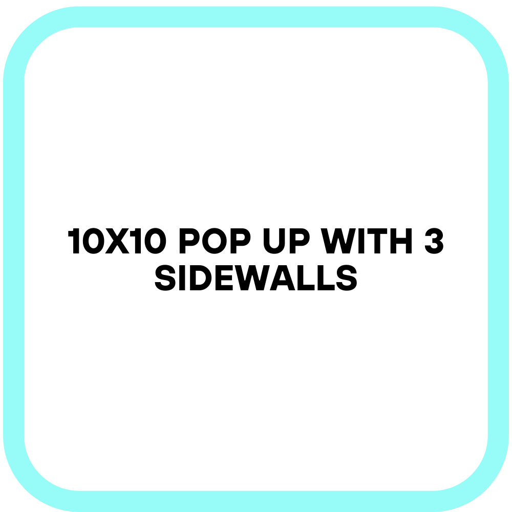 10x10 Pop Up with 3 Sidewalls