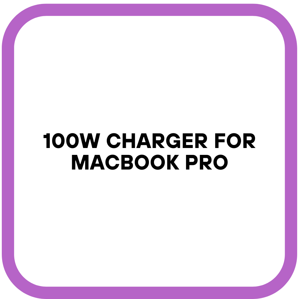 100W Charger for MacBook Pro